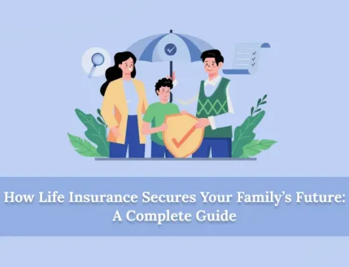 How Life Insurance Secures Your Family’s Future