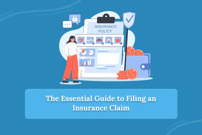 Essential guide to file an insurance claim